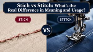 Stich vs Stitch