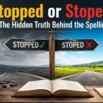 Stopped or Stoped